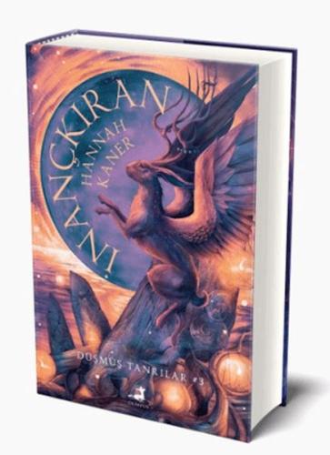 İnançkıran - Düşmüş Tanrılar Serisi 3. Kitap (Ciltli)