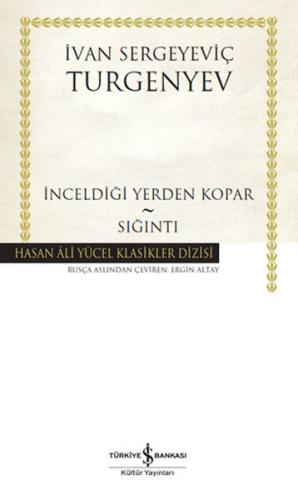 İnceldiği Yerden Kopar - Sığıntı - Hasan Ali Yücel Klasikleri (Ciltli)