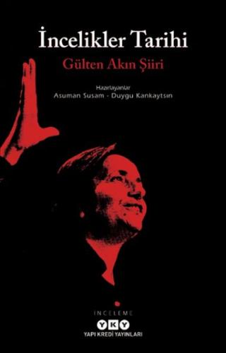 İncelikler Tarihi - Gülten Akın Şiiri İncelikler Tarihi - Gülten Akın Şiiri