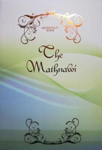 The Mathnawi İngilizce Tek Cilt The Mathnawi İngilizce Tek Cilt