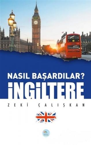 İngiltere - Nasıl Başardılar?