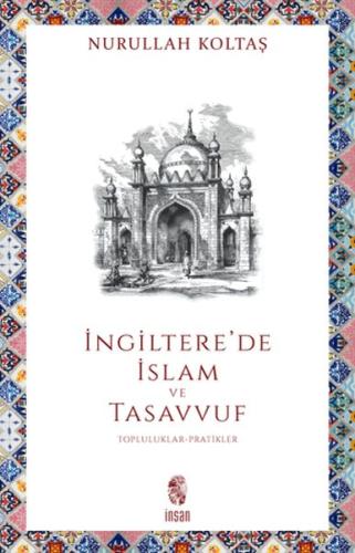 İngiltere'de İslam ve Tasavvuf İngiltere'de İslam ve Tasavvuf