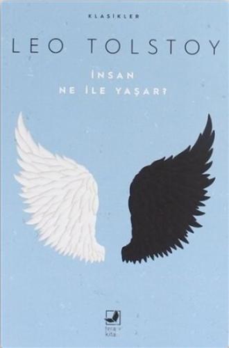 İnsan Ne ile Yaşar? İnsan Ne ile Yaşar?