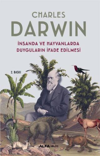 İnsanda ve Hayvanlarda Duyguların İfade Edilmesi İnsanda ve Hayvanlarda Duyguların İfade Edilmesi