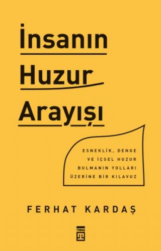 İnsanın Huzur Arayışı