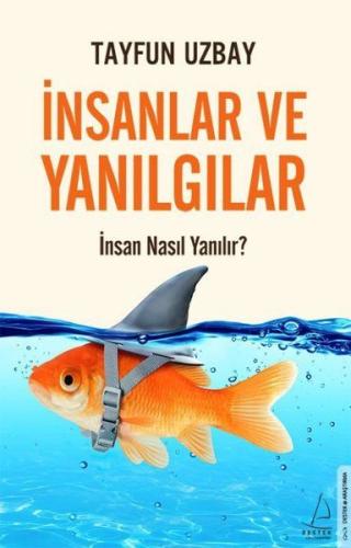 İnsanlar ve Yanılgılar İnsanlar ve Yanılgılar