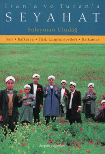 İran'a ve Turan'a Seyahat
