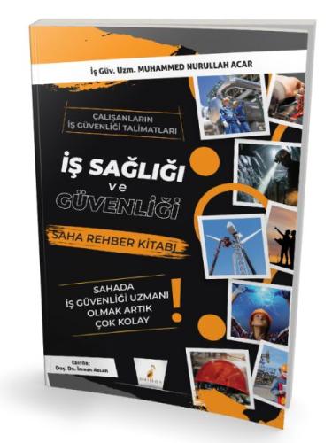 İş Sağlığı ve Güvenliği İSG Saha Rehber Kitabı İş Sağlığı ve Güvenliği İSG Saha Rehber Kitabı