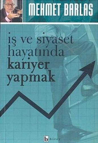 İş ve Siyaset Hayatında Kariyer Yapmak İş ve Siyaset Hayatında Kariyer Yapmak