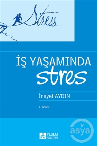 İş Yaşamında Stres
