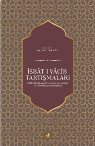 İsbat-ı Vacib Tartışmaları