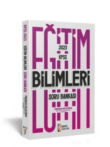 İsem Yayıncılık 2023 KPSS Eğitim Bilimleri Program Geliştirme Soru Ban