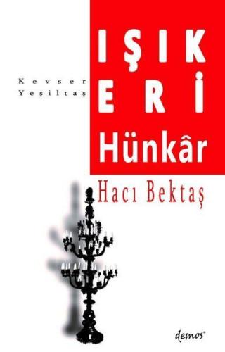 Işık Eri-Hünkar Hacı Bektaş Işık Eri-Hünkar Hacı Bektaş