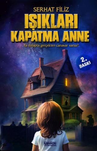 Işıkları Kapatma Anne