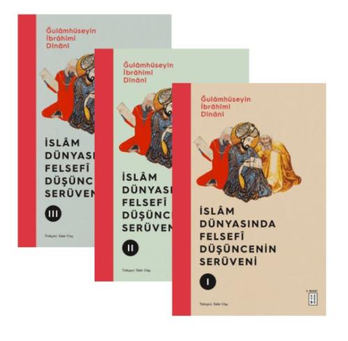 İslam Dünyasında Felsefi Düşüncenin Serüveni (3 Kitap)