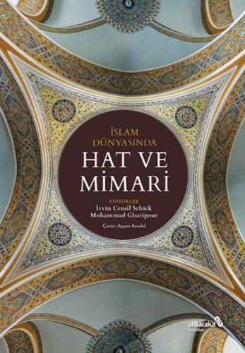 İslam Dünyasında Hat ve Mimari İslam Dünyasında Hat ve Mimari