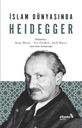 İslam Dünyasında Heidegger İslam Dünyasında Heidegger