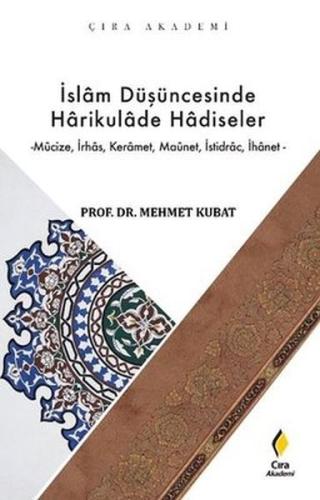 İslam Düşüncesinde Harikulade Hadiseler İslam Düşüncesinde Harikulade Hadiseler