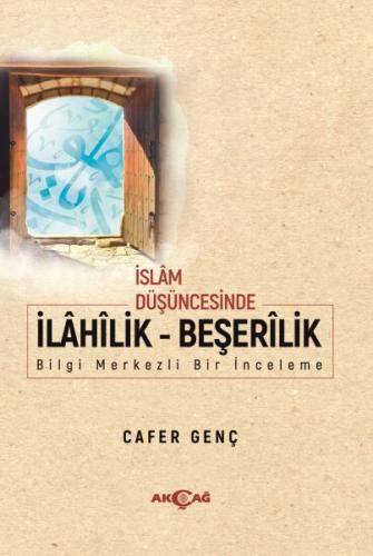 İslam Düşüncesinde İlahilik - Beşerilik İslam Düşüncesinde İlahilik - Beşerilik