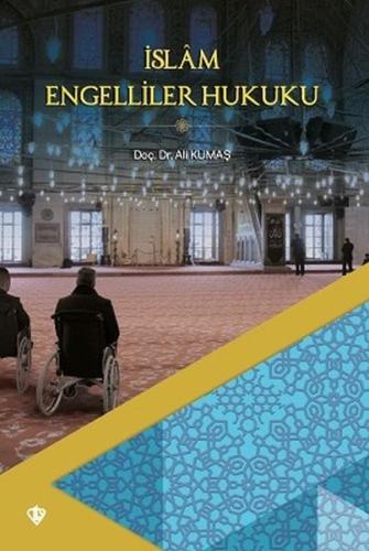 İslam Engelliler Hukuku İslam Engelliler Hukuku