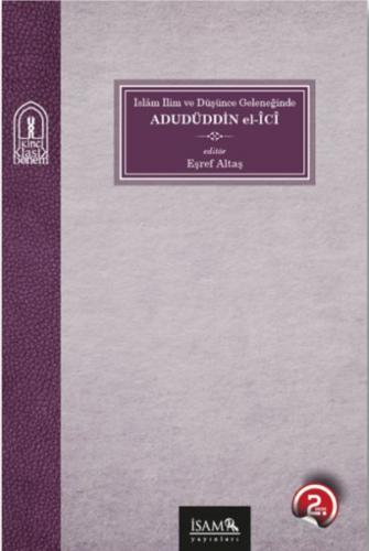 İslam İlim ve Düşünce Geleneğinde Adudüddin el-İci