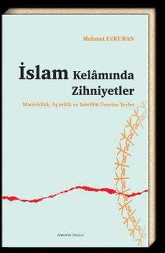 İslam Kelamında Zihniyetler İslam Kelamında Zihniyetler
