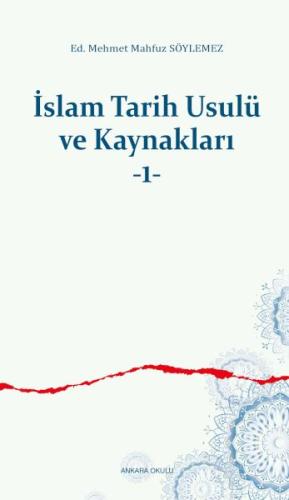 İslam Tarih Usulü ve Kaynakları -1