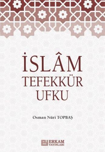 İslam Tefekkür Ufku (Ciltli) İslam Tefekkür Ufku (Ciltli)