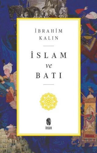 İslam ve Batı İslam ve Batı