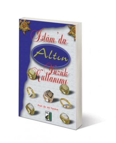 İslam'da Altın Yüzük Kullanımı İslam'da Altın Yüzük Kullanımı