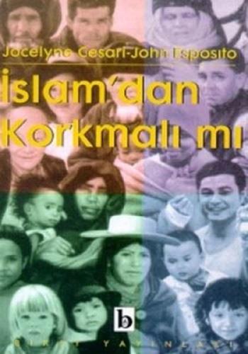 İslam'dan Korkmalı mı? İslam'dan Korkmalı mı?