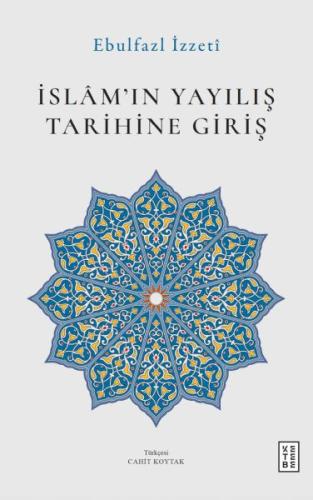 İslâm'ın Yayılış Tarihine Giriş