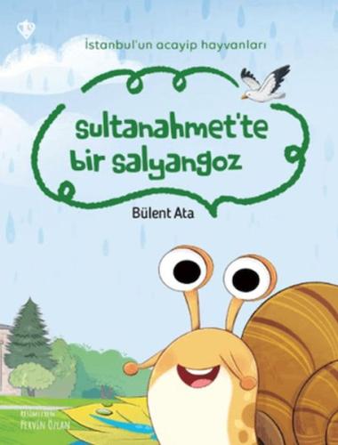 İstanbul'un Acayip Hayvanları Sultanahmet'te Bir Salyangoz