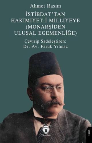 İstibdat'tan Hakimiyet-i Milliyeye İstibdat'tan Hakimiyet-i Milliyeye