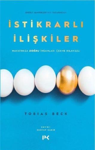 İstikrarlı İlişkiler - Hayatınıza Doğru İnsanları Çekme Kılavuzu