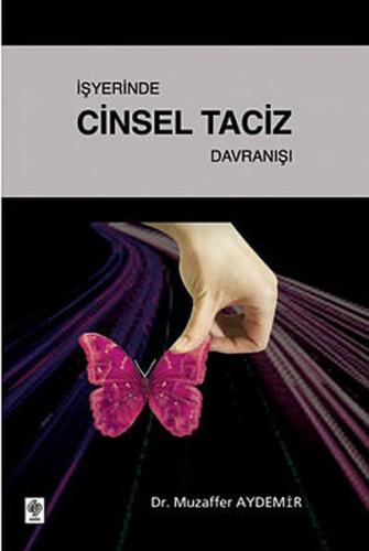 İşyerinde Cinsel Taciz Davranışı İşyerinde Cinsel Taciz Davranışı