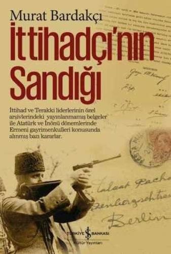 İttihadçı'nın Sandığı (Ciltli) İttihadçı'nın Sandığı (Ciltli)