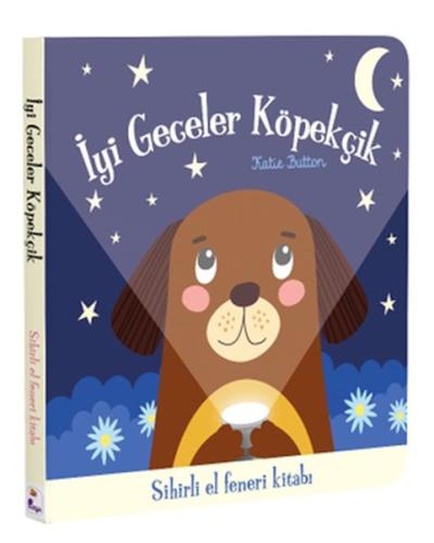 İyi Geceler Köpekçik – Sihirli El Feneri Kitabı İyi Geceler Köpekçik – Sihirli El Feneri Kitabı