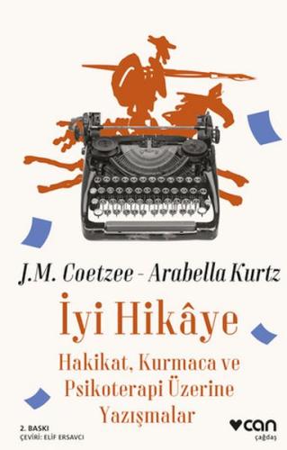 İyi Hikaye - Hakikat, Kurmaca ve Psikoterapi Üzerine Yazışmalar