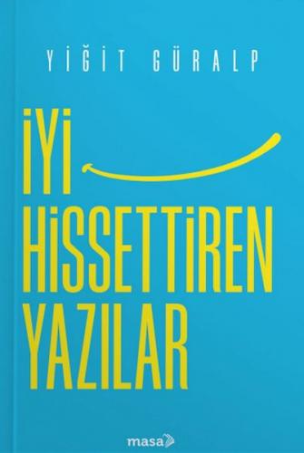 İyi Hissettiren Yazılar