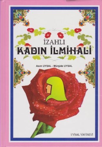 Izahli Kadin Ilmihali - (Küçük Boy Ciltli) Izahli Kadin Ilmihali - (Küçük Boy Ciltli)
