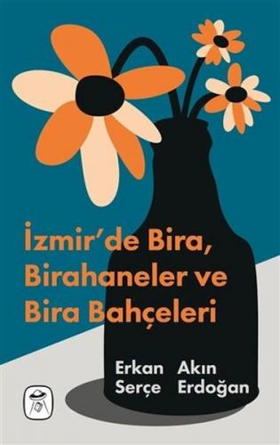 İzmir'de Bira , Birahaneler ve Bira Bahçeleri (Resimli)