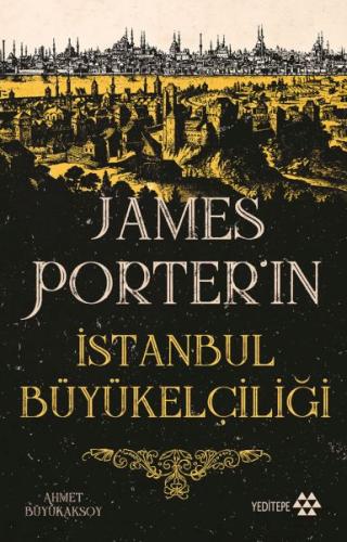 James Porter'ın İstanbul Büyükelçiliği