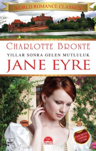Jane Eyre - Yıllar Sonra Gelen Mutluluk Jane Eyre - Yıllar Sonra Gelen Mutluluk