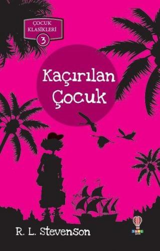 Kaçırılan Çocuk - Çocuk Klasikleri 3