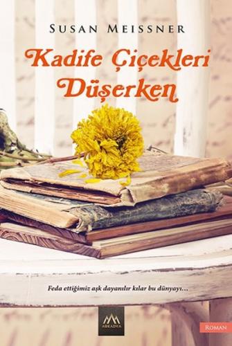 Kadife Çiçekleri Düşerken Kadife Çiçekleri Düşerken