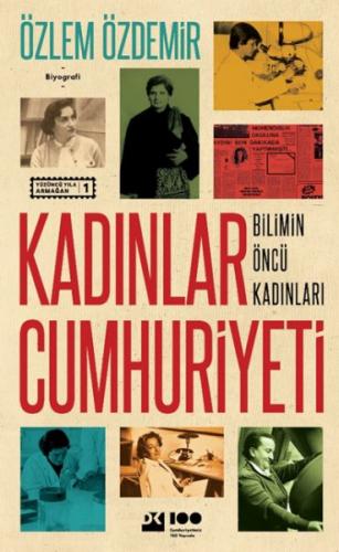 Kadınlar Cumhuriyeti Bilimin Öncü Kadınları