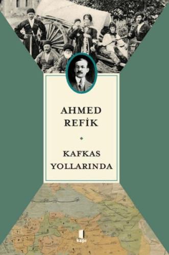 Kafkas Yollarında Kafkas Yollarında