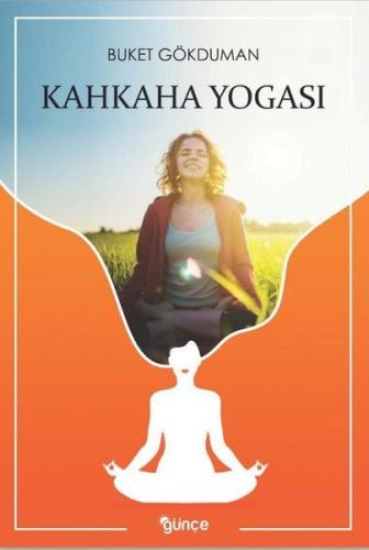 Kahkaha Yogası Kahkaha Yogası