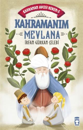 Kahramanım Mevlana - Kahraman Avcısı Kerem 5